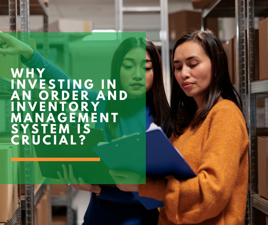 Why should you use an order and inventory management system for e-commerce websites?
