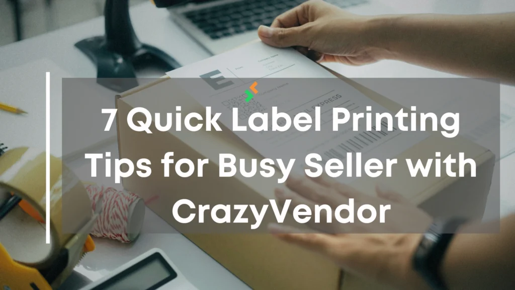 Label Printing Tips for Busy Sellers