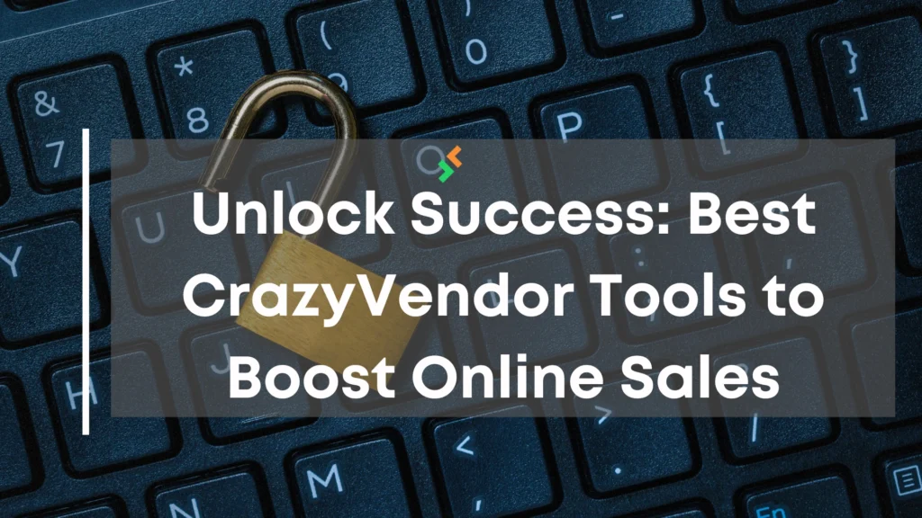 image with the title Best CrazyVendor Tools to Boost Online Sales, CrazyVendor logo, and a keyboard key symbolizing e-commerce growth.